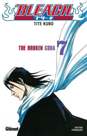 The Broken Coda - Bleach tome 7