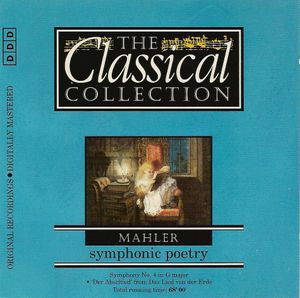 The Classical Collection 96: Mahler: Symphonic Poetry