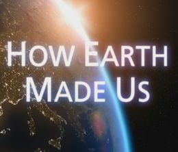 image-https://media.senscritique.com/media/000012105666/0/how_earth_made_us.jpg