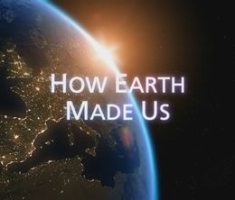 image-https://media.senscritique.com/media/000012105668/0/how_earth_made_us.jpg