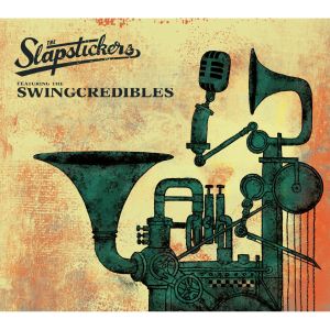 The Slapstickers feat. The Swingcredibles (EP)