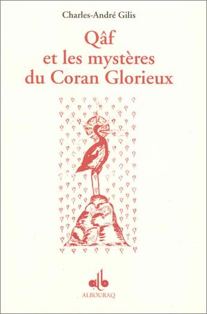 Qaf et les mystères du Coran glorieux