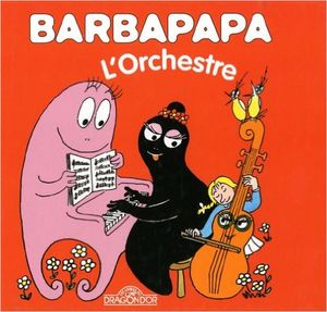 Barbapapa - L'Orchestre