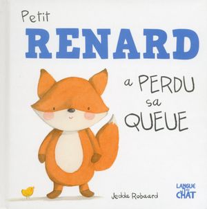 Petit Renard a perdu sa queue