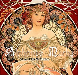 Alphons Mucha : Masterworks