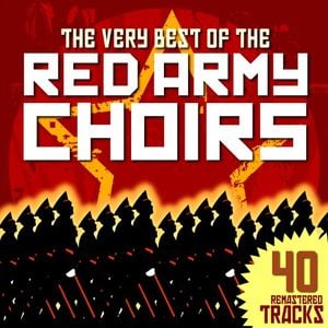 The Very Best of The Red Army Choirs