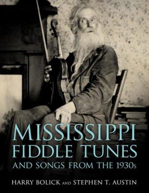 Mississippi Fiddle Tunes and Songs from the 1930s