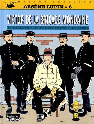 Victor de la brigade mondaine - Arsène Lupin, tome 6