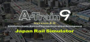 A-Train 9 V4.0: Japan Rail Simulator