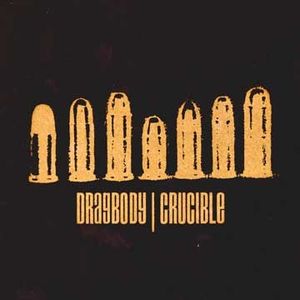 Crucible / Dragbody (EP)