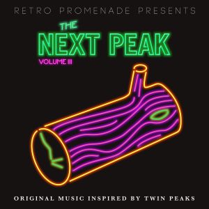 The Next Peak, Vol III (Twin Peaks Tribute)
