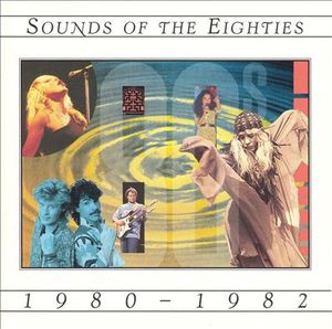 Sounds of the Eighties: 1980–1982