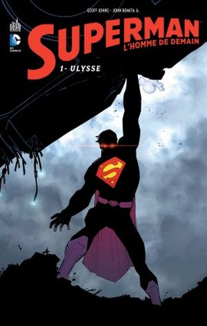 Ulysse - Superman : L'Homme de demain, tome 1