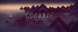 Goodbye