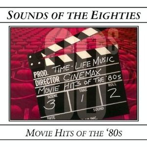Sounds of the Eighties: Cinemax Movie Hits of the ’80s