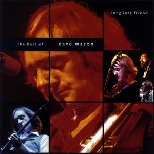 Long Lost Friend: The Best of Dave Mason