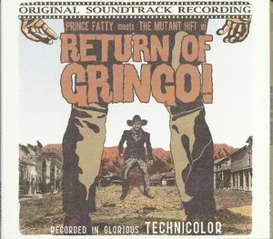 Return of Gringo!