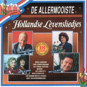 De allermooiste Hollandse levensliedjes