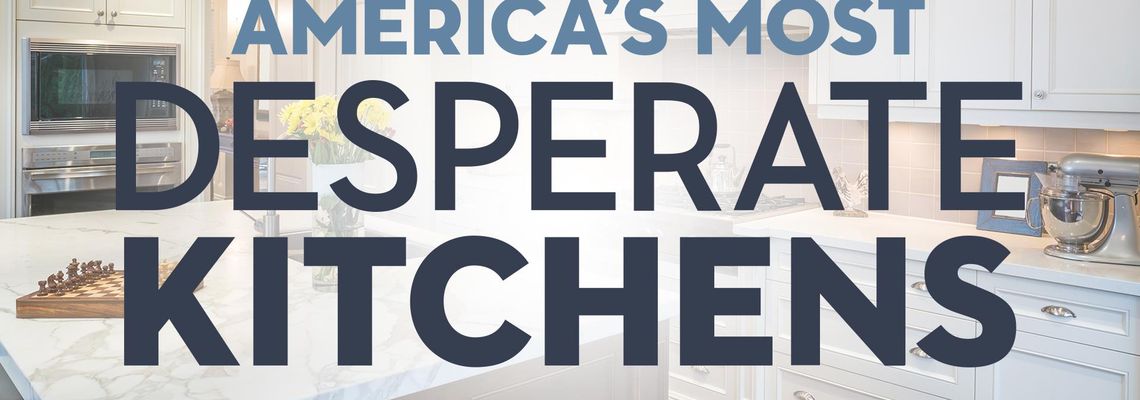 Cover America’s Most Desperate Kitchens