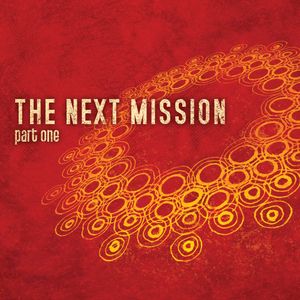 The Next Mission (Part One)