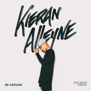 Be Around [Zed Bias remix] (Single)