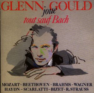 Glenn Gould joue tout sauf Bach