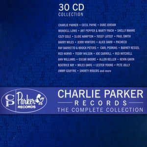 Charlie Parker Records: The Complete Collection
