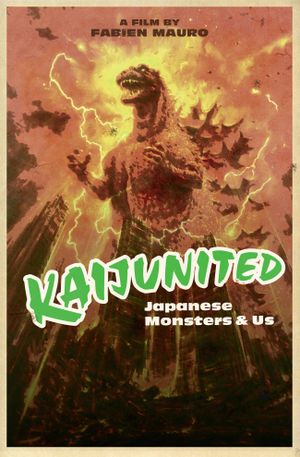 Kaijunited : le Japon, les Monstres et Nous