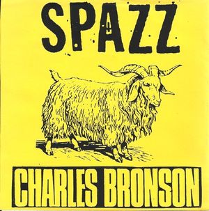 Spazz / Charles Bronson (EP)