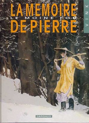 La Mémoire de pierre - Le Moine fou, tome 2