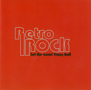 Retro Rock: Let the Good Times Roll