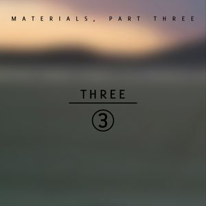 Materials: Part Three (Single)