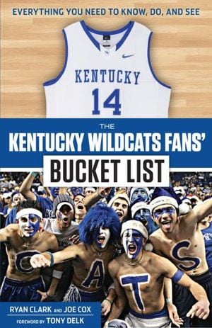 The Kentucky Wildcats Fans' Bucket List