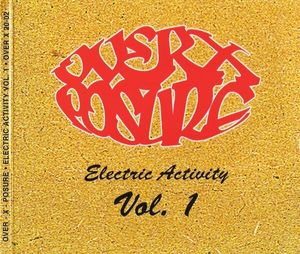 Over-X-Posure: Electric Activity, Volume 1