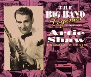 The Big Band Legends: Artie Shaw