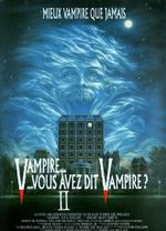 Affiche Vampire, vous avez dit vampire ? II