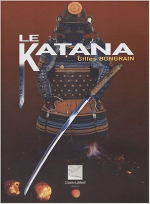 Le Katana : Le sabre du Samouraï