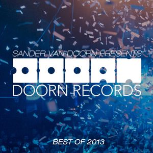 Sander van Doorn Presents: Doorn Records: Best of 2013