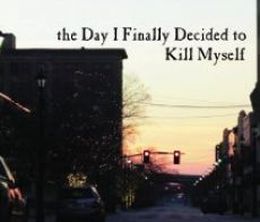 image-https://media.senscritique.com/media/000012264001/0/the_day_i_finally_decided_to_kill_myself.jpg