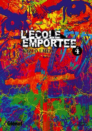 L'École emportée, tome 4