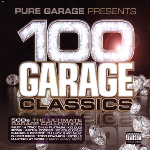Pure Garage Presents: 100 Garage Classics