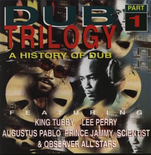 Dub Trilogy: A History of Dub
