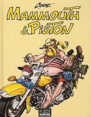 Mammouth & Piston : Intégrale