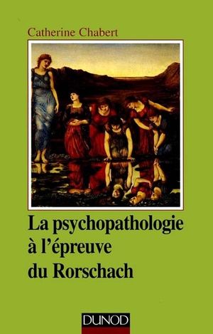 La psychopathologie à l'épreuve du Rorschach