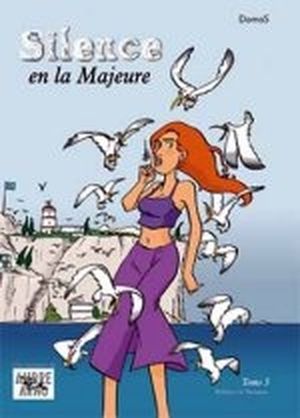 Silence en la Majeure - Une aventure de Ambre et Arno, tome 3