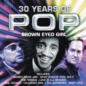 30 Years Of Pop - Brown Eyed Girl