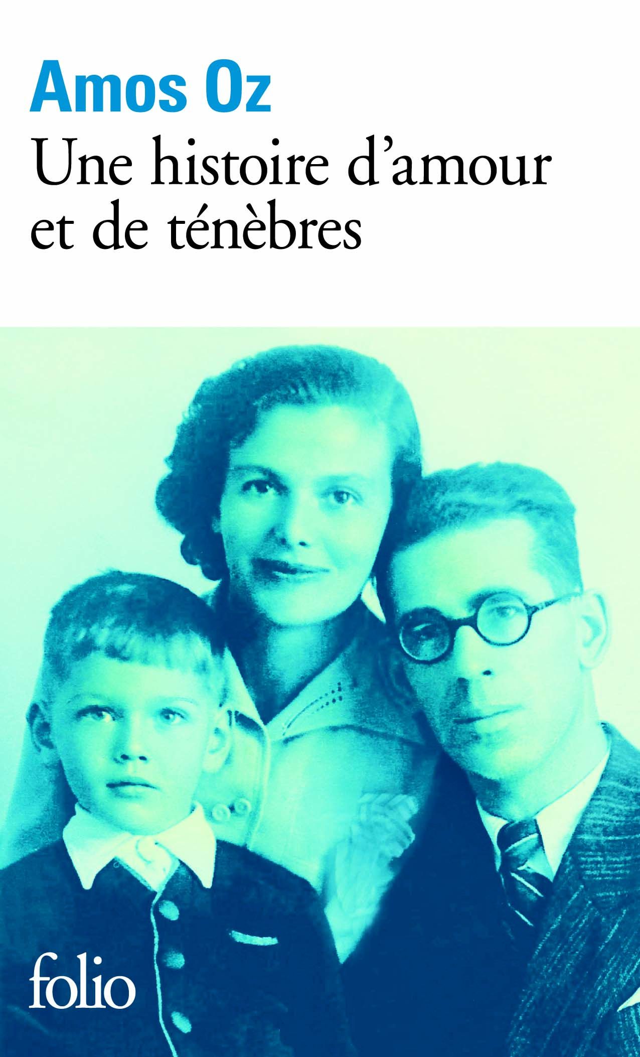 Une Histoire D Amour Et De Tenebres Une histoire d'amour et de ténèbres - Amos Oz - SensCritique