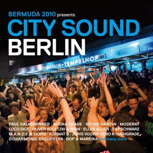 Bermuda 2010 Presents City Sound Berlin