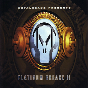 Metalheadz Presents: Platinum Breakz II