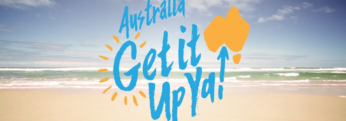 Cover Australia, Get It Up Ya!